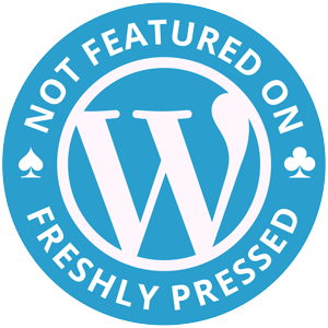 NotFeaturedonFreshlyPressed