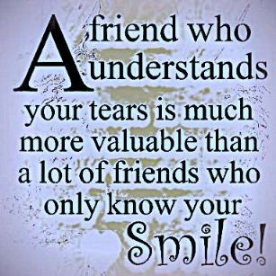 A friend who understands your tears