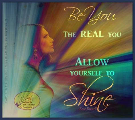 Allow yourself to shine.