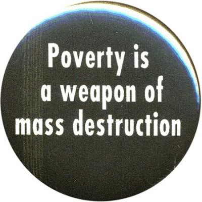 PovertyisAWeaponofMassDestruc